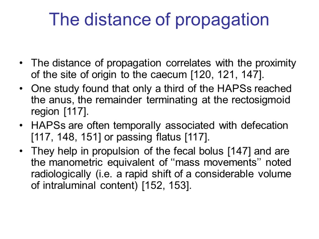 The distance of propagation The distance of propagation correlates with the proximity of the